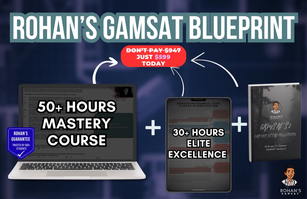 Rohan's GAMSAT Blueprint